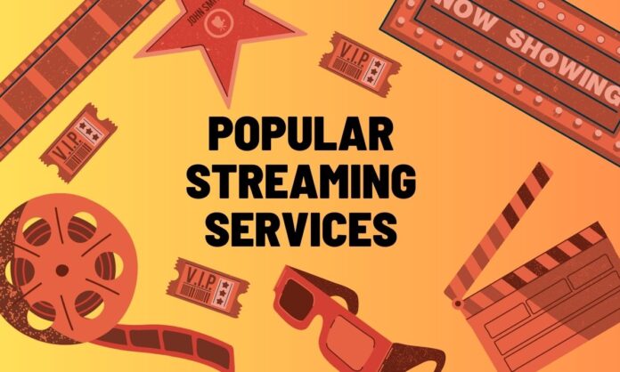 Popular Streaming Services