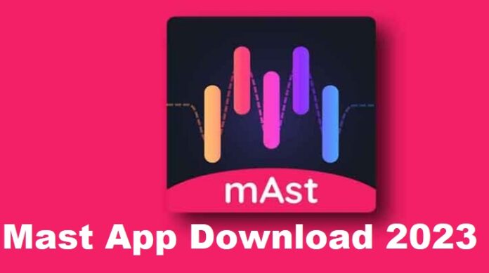Mast App Download